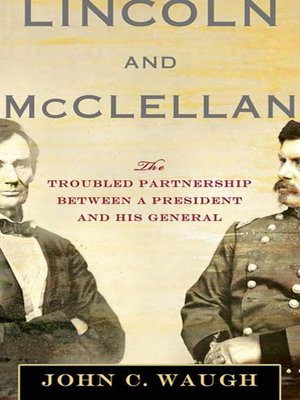 cover image of Lincoln and McClellan